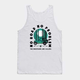 No Road No Problem Tank Top